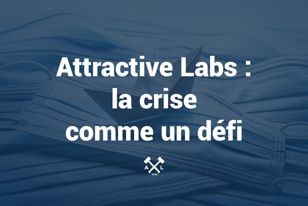 attractive-labs-startup-resiliente-rebond-crise-covid-19